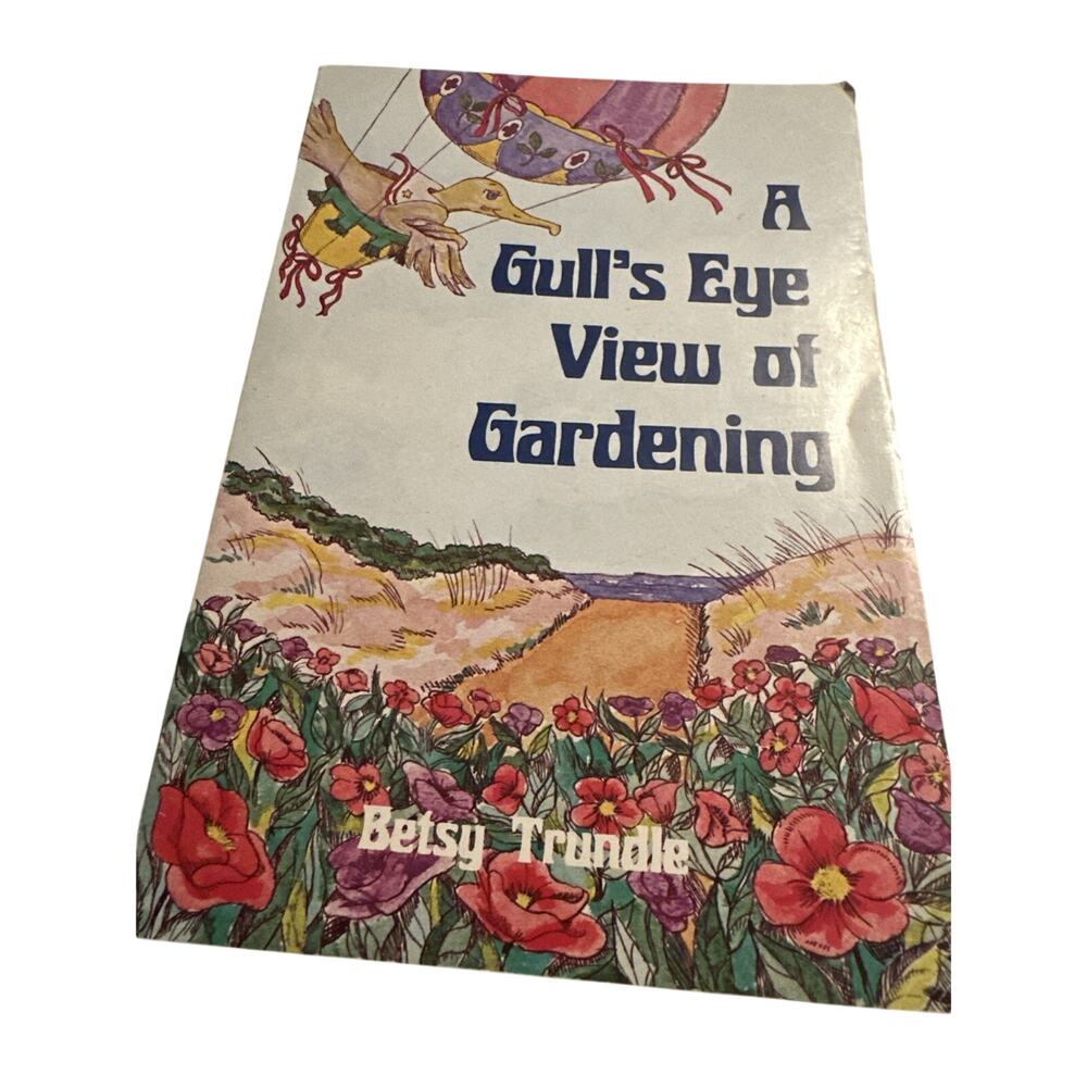 A‎ Gull’s Eye View of Gardening – Vintage Gardening Book